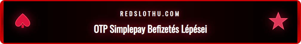 Képernyőkép az OTP Simplepay felületről Redslot befizetés közben.