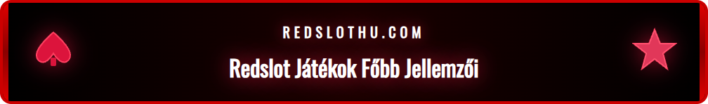 A Redslot új játékainak legfontosabb funkciói: bónuszok, grafika és RTP értékek.